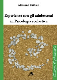 Esperienze con gli adolescenti in psicologia scolastica - Librerie.coop