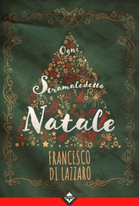 Ogni stramaledetto Natale - Librerie.coop