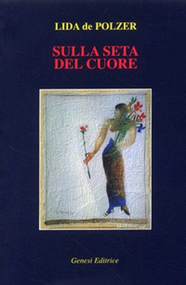 Sulla seta del cuore - Librerie.coop Sulla seta del cuore - Librerie.coop