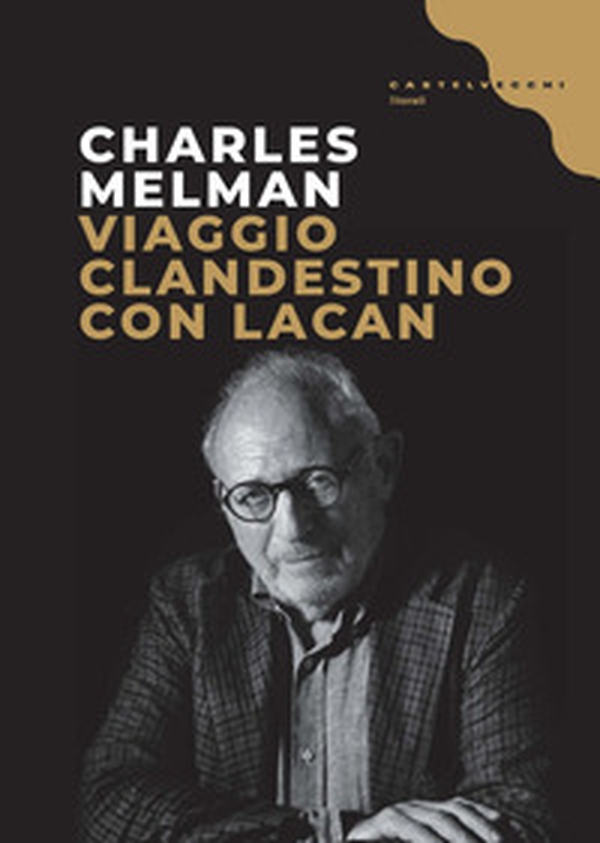 Viaggio clandestino con Lacan - Librerie.coop Viaggio clandestino con Lacan - Librerie.coop
