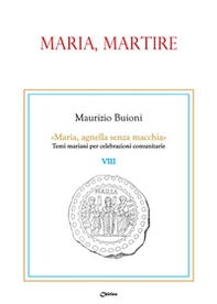 Maria, martire - Librerie.coop