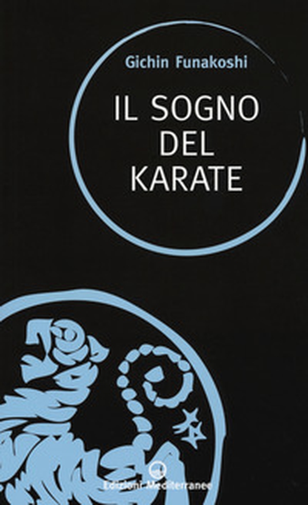 Il sogno del karate - Librerie.coop Il sogno del karate - Librerie.coop