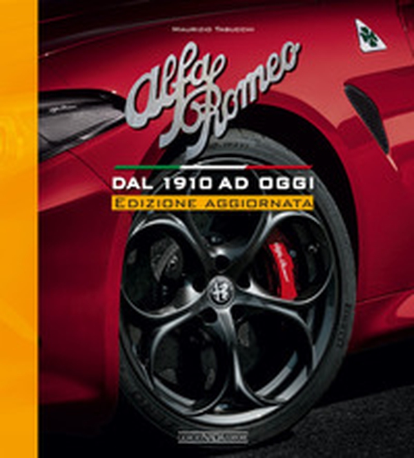 Alfa Romeo. Dal 1910 ad oggi - Librerie.coop Alfa Romeo. Dal 1910 ad oggi - Librerie.coop