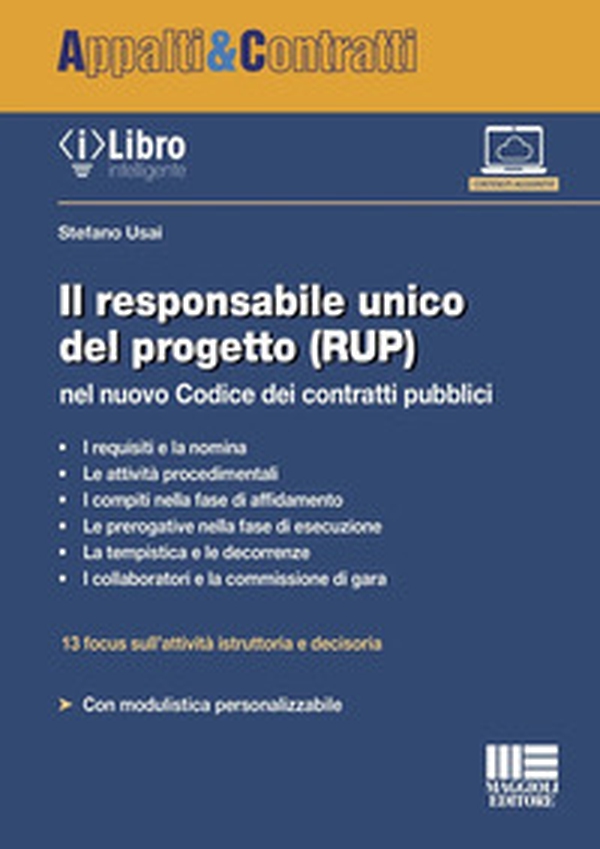 Il responsabile unico del progetto (RUP) nel nuovo Codice dei contratti pubblici - Librerie.coop Il responsabile unico del progetto (RUP) nel nuovo Codice dei contratti pubblici - Librerie.coop