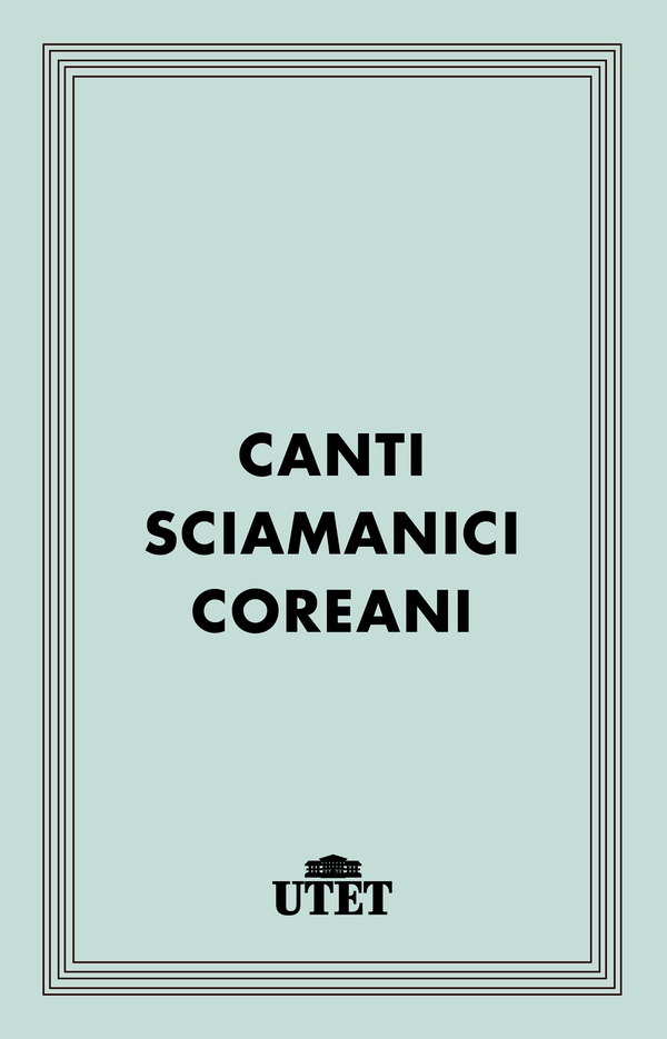 Canti sciamanici coreani - Librerie.coop Canti sciamanici coreani - Librerie.coop