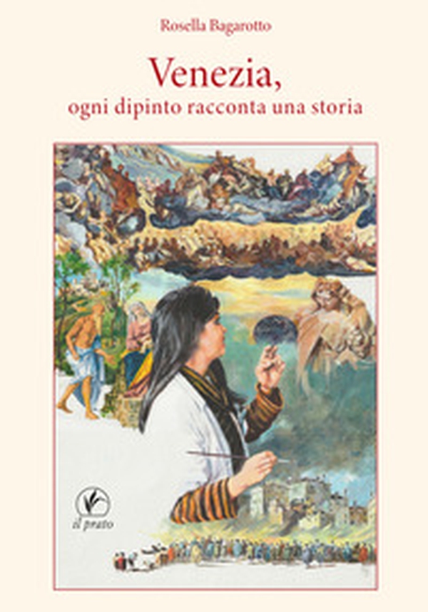 Venezia, ogni dipinto racconta una storia - Librerie.coop