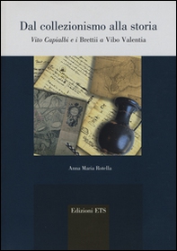 Dal collezionismo alla storia. Vito Capialbi e i brettii a Vibo Valentia - Librerie.coop