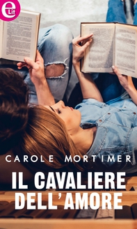 Il cavaliere dell'amore (eLit) - Librerie.coop Il cavaliere dell'amore (eLit) - Librerie.coop