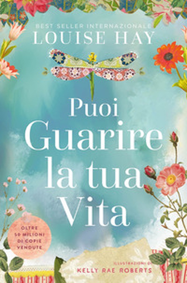 Puoi guarire la tua vita - Librerie.coop Puoi guarire la tua vita - Librerie.coop