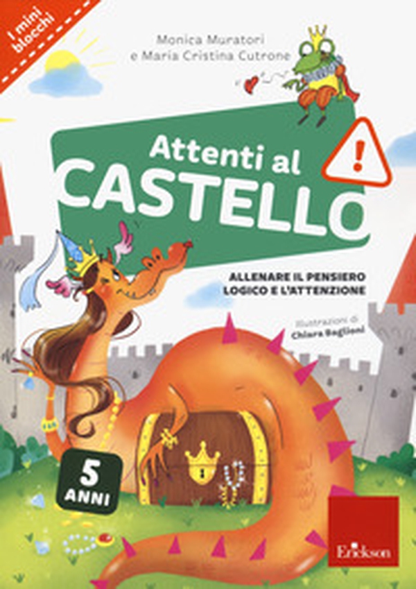 Attenti al castello. 5 anni. Allenare il pensiero logico e l'attenzione - Librerie.coop Attenti al castello. 5 anni. Allenare il pensiero logico e l'attenzione - Librerie.coop