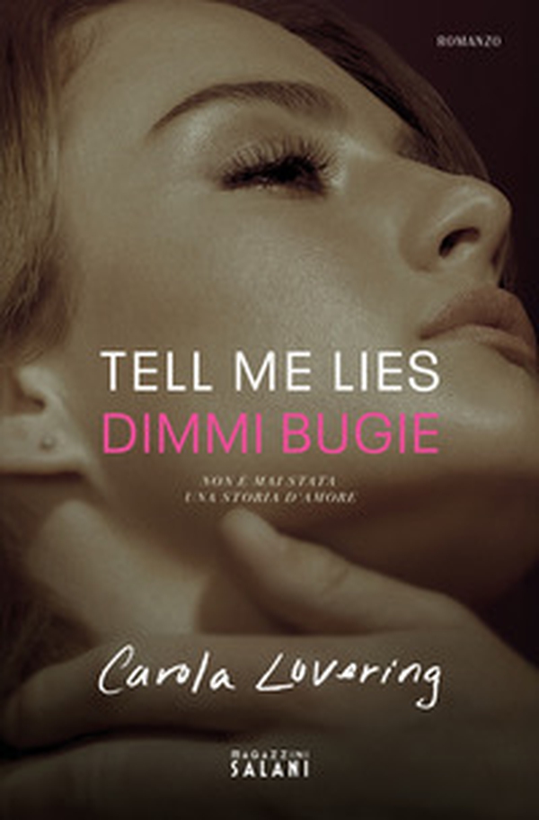 Tell me lies. Dimmi bugie. Ediz. tie-in - Librerie.coop Tell me lies. Dimmi bugie. Ediz. tie-in - Librerie.coop