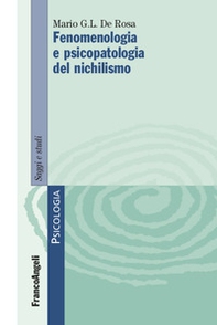 Fenomenologia e psicopatologia del nichilismo - Librerie.coop