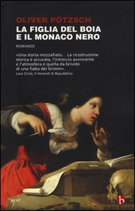 La figlia del boia e il monaco nero - Librerie.coop