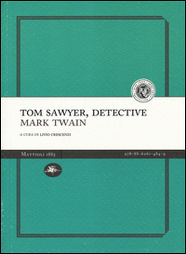 Tom Sawyer detective - Librerie.coop Tom Sawyer detective - Librerie.coop