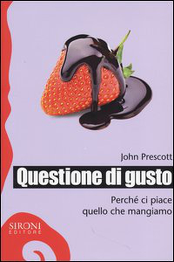Questione di gusto. Perché ci piace quello che mangiamo - Librerie.coop Questione di gusto. Perché ci piace quello che mangiamo - Librerie.coop