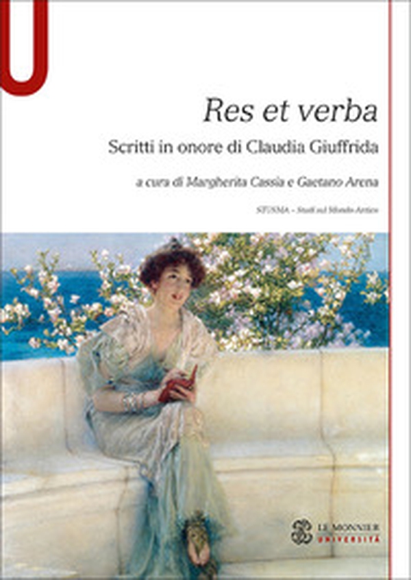 Res et verba. Scritti in onore di Claudia Giuffrida - Librerie.coop Res et verba. Scritti in onore di Claudia Giuffrida - Librerie.coop