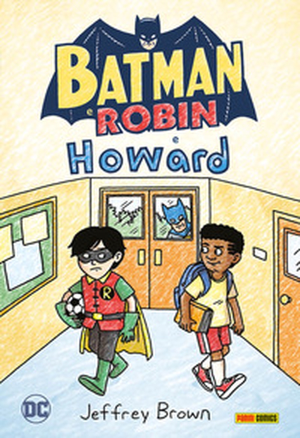 Batman e Robin e Howard - Librerie.coop Batman e Robin e Howard - Librerie.coop