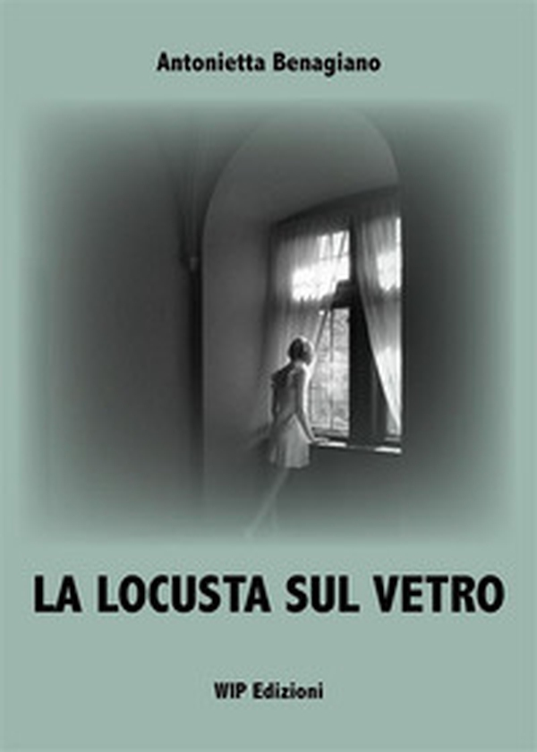La locusta sul vetro - Librerie.coop La locusta sul vetro - Librerie.coop