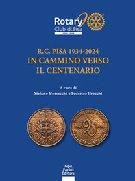 R.C. PISA 1934-2024: in cammino verso il centenario - Librerie.coop