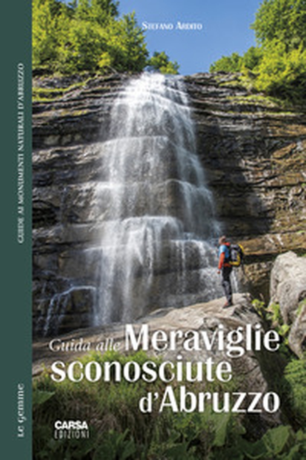 Guida alle meraviglie sconosciute d'Abruzzo - Librerie.coop Guida alle meraviglie sconosciute d'Abruzzo - Librerie.coop