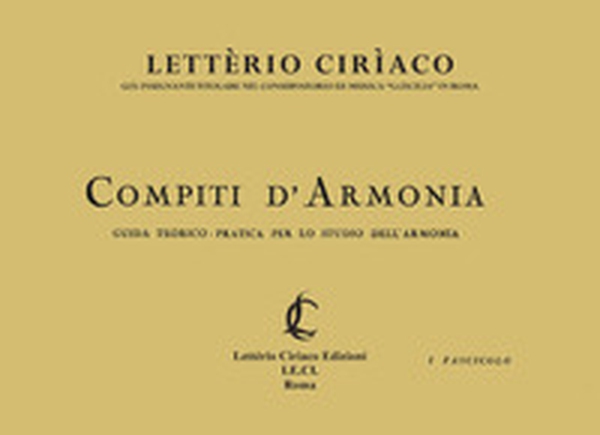 Compiti d'armonia fascicolo primo. Guida teorico. Pratica per lo studio dell'armonia - Librerie.coop Compiti d'armonia fascicolo primo. Guida teorico. Pratica per lo studio dell'armonia - Librerie.coop