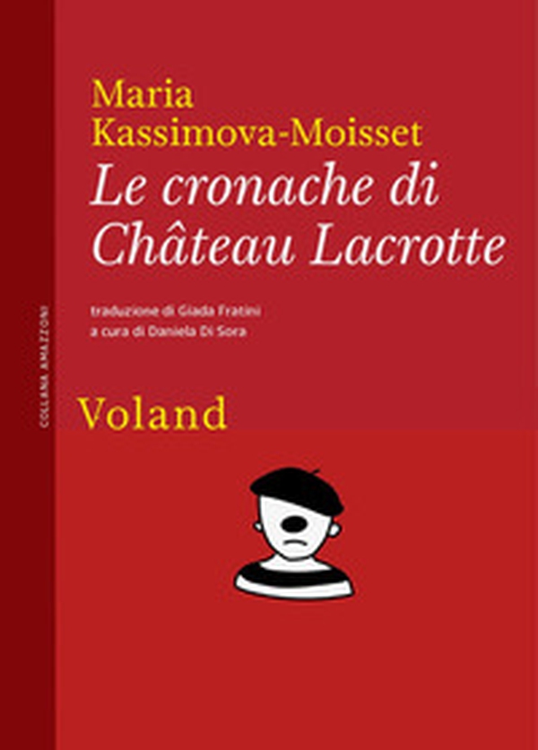 Le cronache di Château Lacrotte - Librerie.coop Le cronache di Château Lacrotte - Librerie.coop