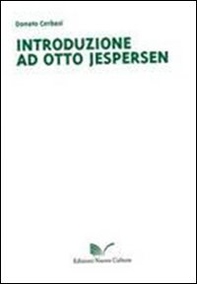 Introduzione ad Otto Jespersen - Librerie.coop