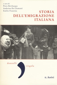 Storia dell'emigrazione italiana - Vol. 2 - Librerie.coop