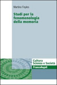 Studi per la fenomenologia della memoria - Librerie.coop Studi per la fenomenologia della memoria - Librerie.coop