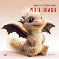 Pio il drago - Librerie.coop