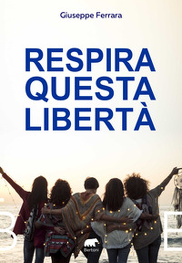 Respira questa libertà - Librerie.coop Respira questa libertà - Librerie.coop