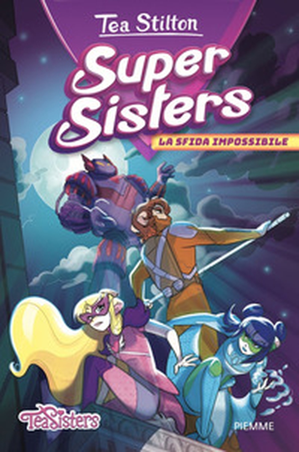 La sfida impossibile. Super Sisters - Librerie.coop La sfida impossibile. Super Sisters - Librerie.coop