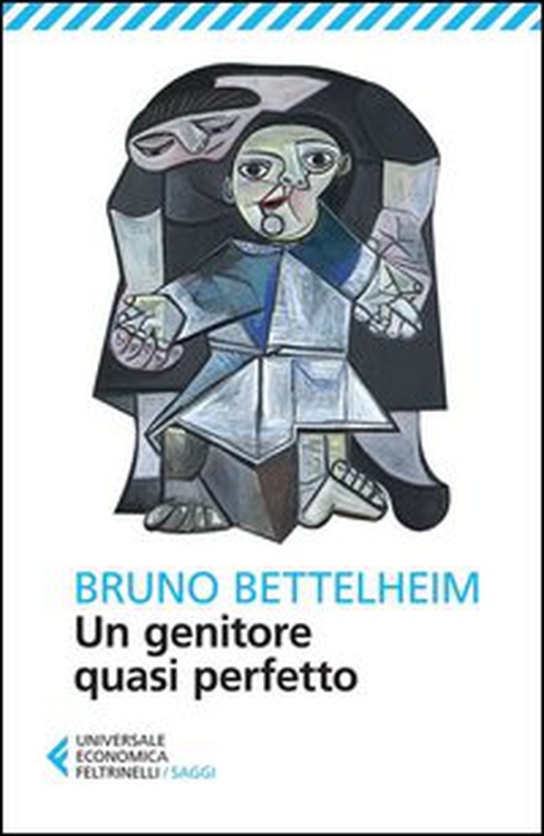 Un genitore quasi perfetto - Librerie.coop Un genitore quasi perfetto - Librerie.coop