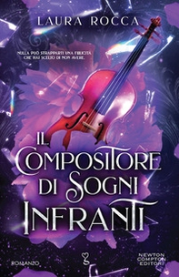Il compositore di sogni infranti - Librerie.coop