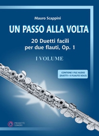 Un passo alla volta. 20 duetti facili per due flauti, Op. 1 - Librerie.coop