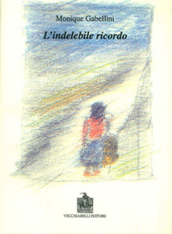 L'indelebile ricordo - Librerie.coop L'indelebile ricordo - Librerie.coop