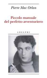 Piccolo manuale del perfetto avventuriero - Librerie.coop
