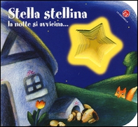 Stella stellina la notte si avvicina... - Librerie.coop