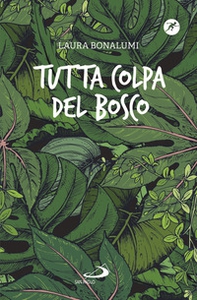 Tutta colpa del bosco - Librerie.coop