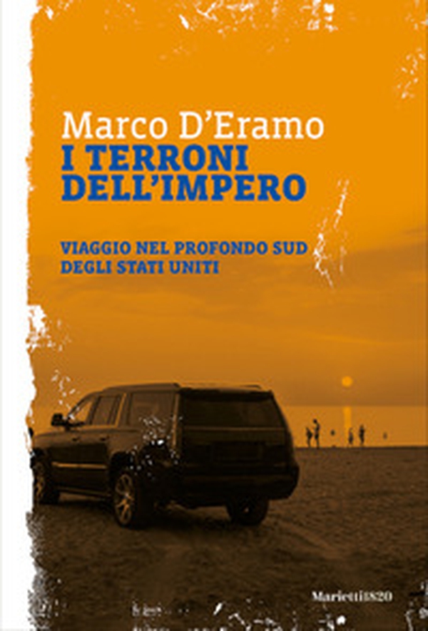 I terroni dell'impero. Viaggio nel profondo sud degli Stati Uniti - Librerie.coop I terroni dell'impero. Viaggio nel profondo sud degli Stati Uniti - Librerie.coop