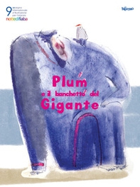 Notte di fiaba Illustration Contest and Exhibition 9th edition. Plum and the Giant banquet - Librerie.coop