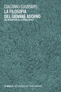 La filosofia del giovane Adorno. Dal neokantismo alla teoria critica - Librerie.coop La filosofia del giovane Adorno. Dal neokantismo alla teoria critica - Librerie.coop