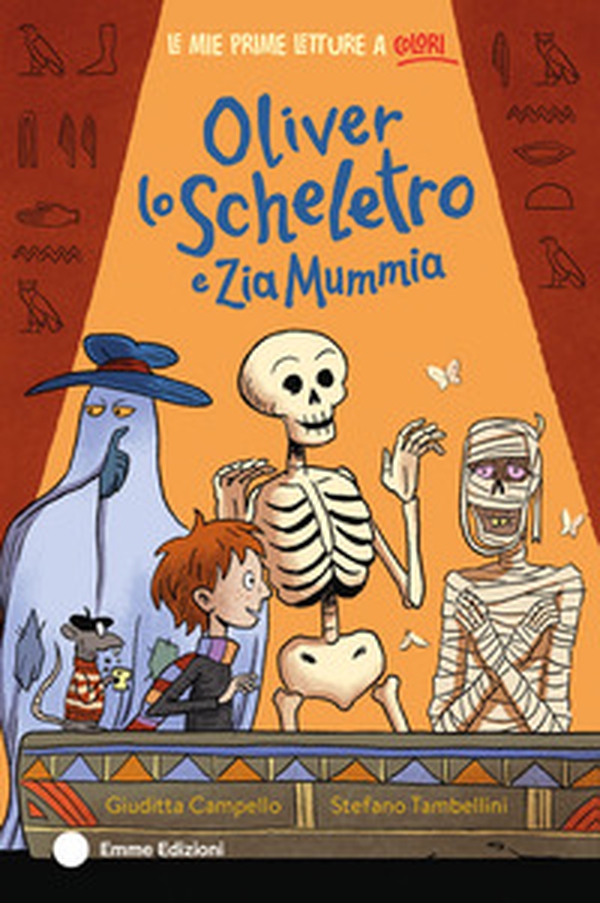 Oliver lo scheletro e Zia Mummia - Librerie.coop