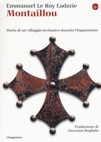 Montaillou. Storia di un villaggio occitanico durante l'Inquisizione - Librerie.coop