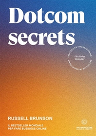 Dotcom secrets - Librerie.coop Dotcom secrets - Librerie.coop