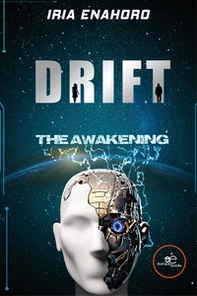 Drift, the awakening - Librerie.coop