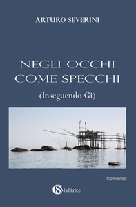 Negli occhi come specchi (Inseguendo Gi) - Librerie.coop Negli occhi come specchi (Inseguendo Gi) - Librerie.coop