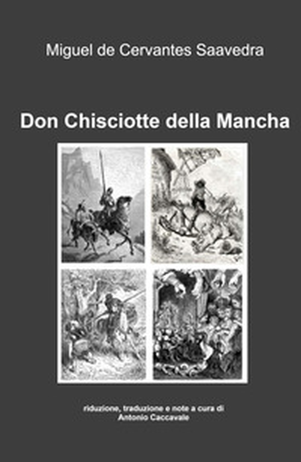 Don Chisciotte della Mancha - Librerie.coop Don Chisciotte della Mancha - Librerie.coop