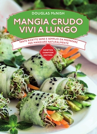 Mangia crudo, vivi a lungo - Librerie.coop Mangia crudo, vivi a lungo - Librerie.coop
