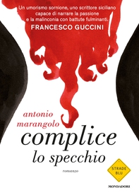 Complice lo specchio - Librerie.coop